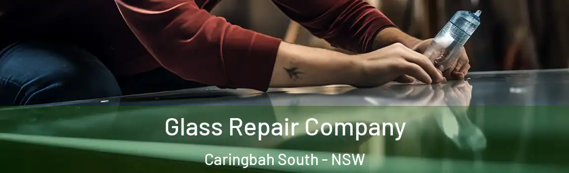  Glass Repair Company Caringbah South - NSW