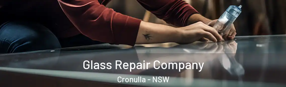  Glass Repair Company Cronulla - NSW