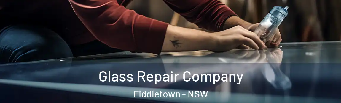  Glass Repair Company Fiddletown - NSW
