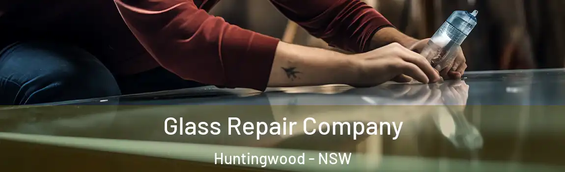  Glass Repair Company Huntingwood - NSW