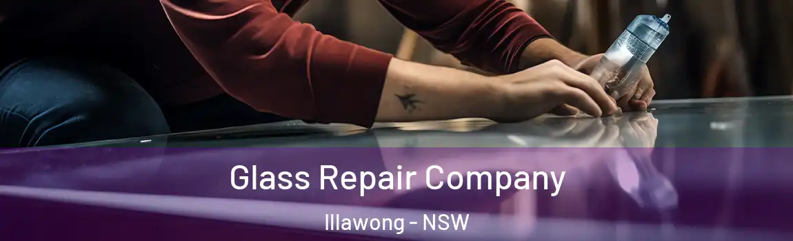  Glass Repair Company Illawong - NSW