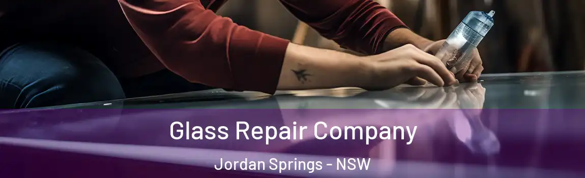  Glass Repair Company Jordan Springs - NSW