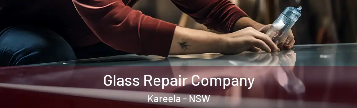  Glass Repair Company Kareela - NSW