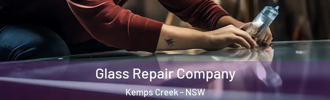 Glass Repair Company Kemps Creek - NSW