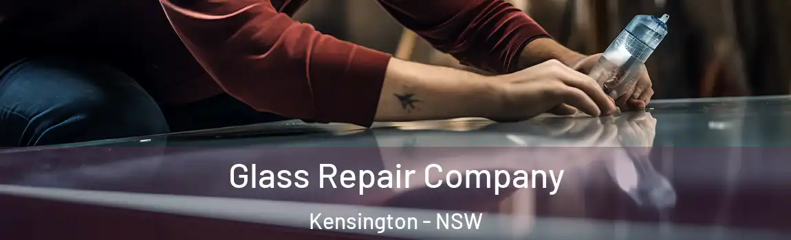  Glass Repair Company Kensington - NSW