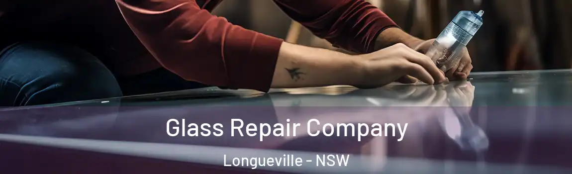  Glass Repair Company Longueville - NSW