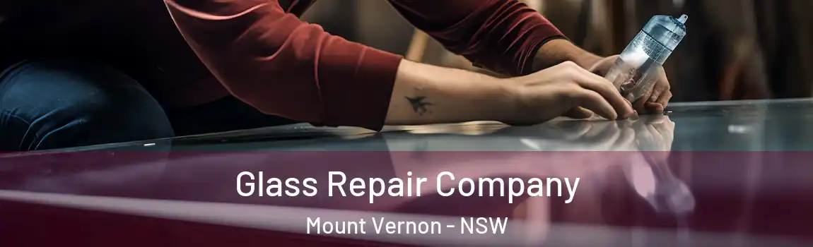  Glass Repair Company Mount Vernon - NSW