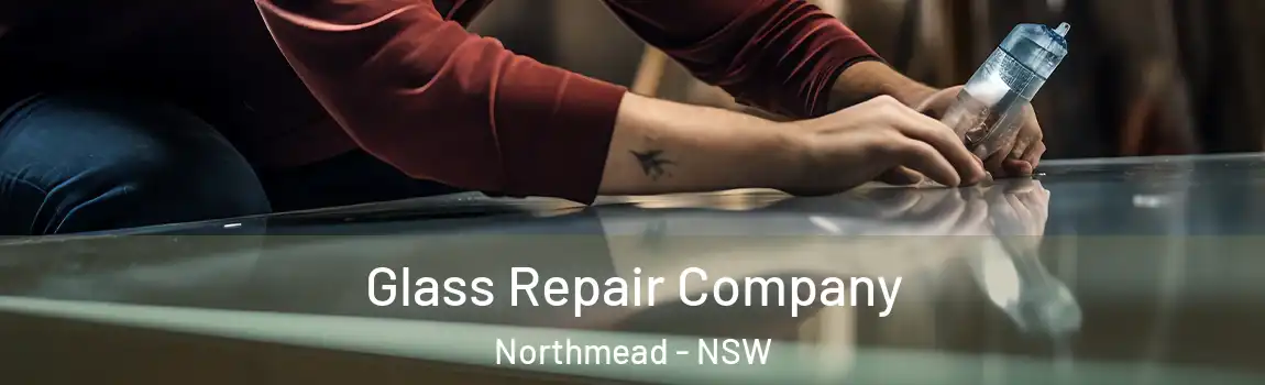 Glass Repair Company Northmead - NSW