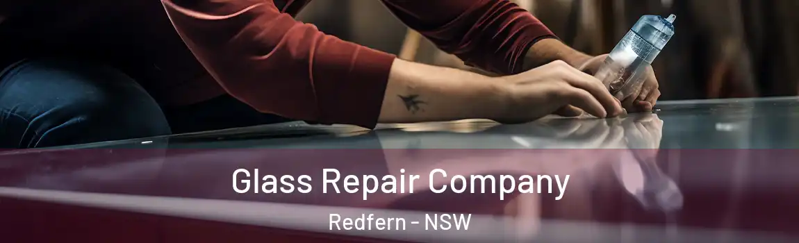  Glass Repair Company Redfern - NSW