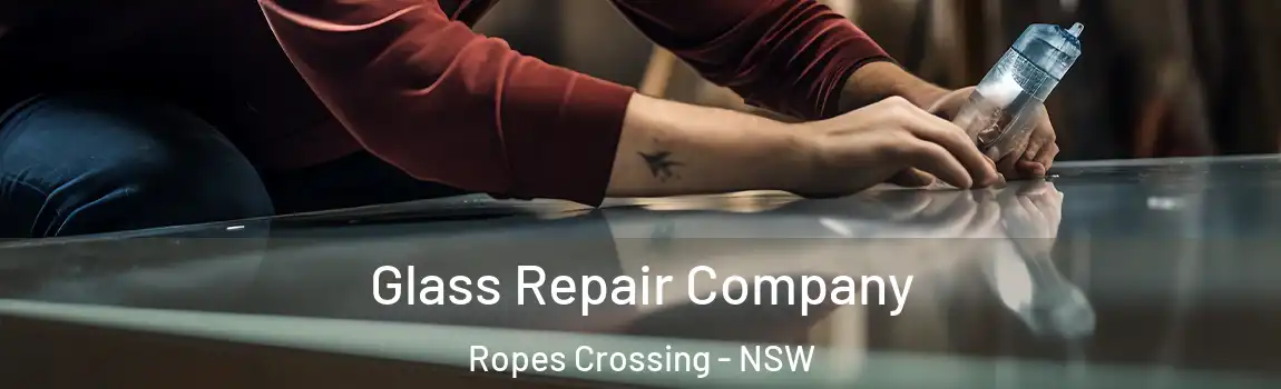  Glass Repair Company Ropes Crossing - NSW