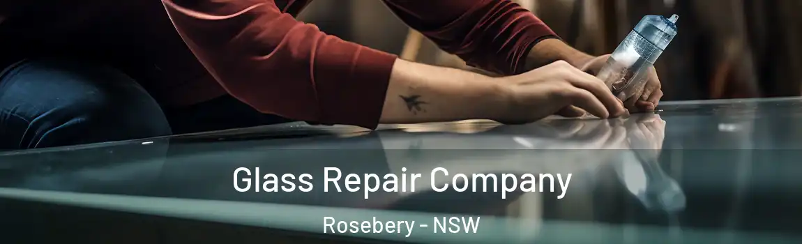  Glass Repair Company Rosebery - NSW