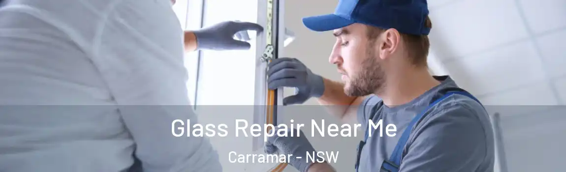  Glass Repair Near Me Carramar - NSW