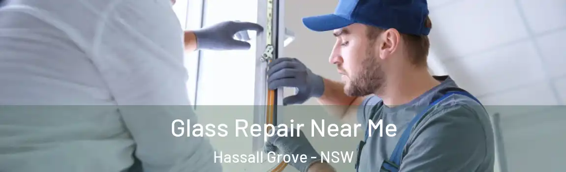  Glass Repair Near Me Hassall Grove - NSW