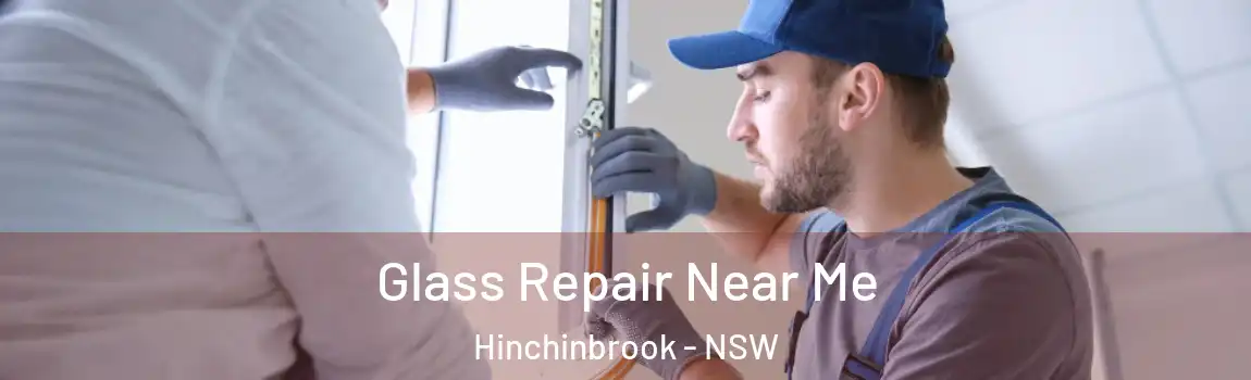  Glass Repair Near Me Hinchinbrook - NSW