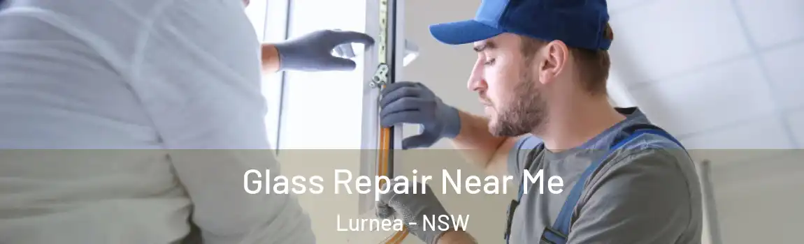  Glass Repair Near Me Lurnea - NSW