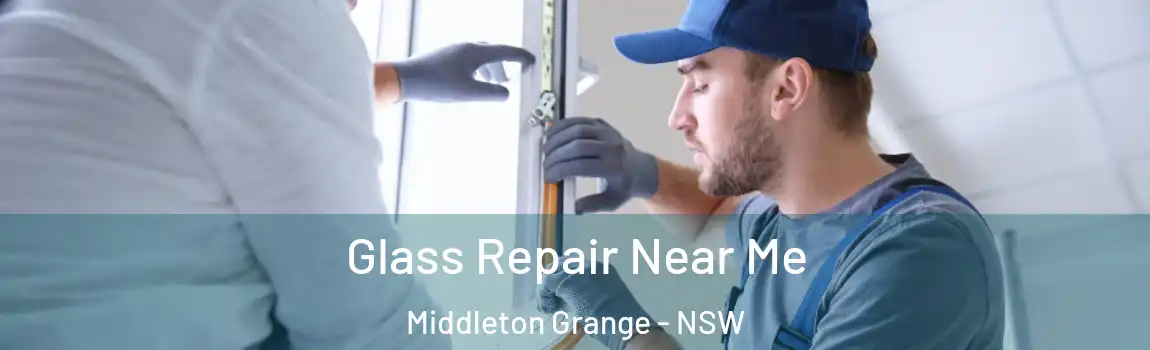  Glass Repair Near Me Middleton Grange - NSW