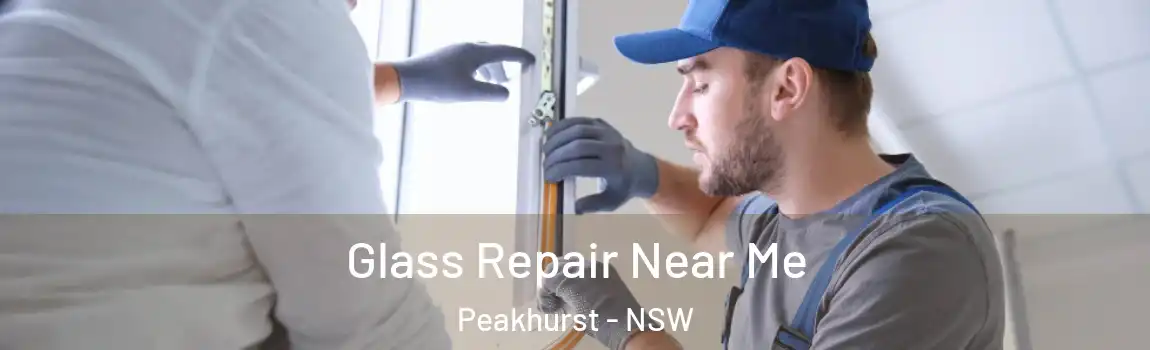  Glass Repair Near Me Peakhurst - NSW
