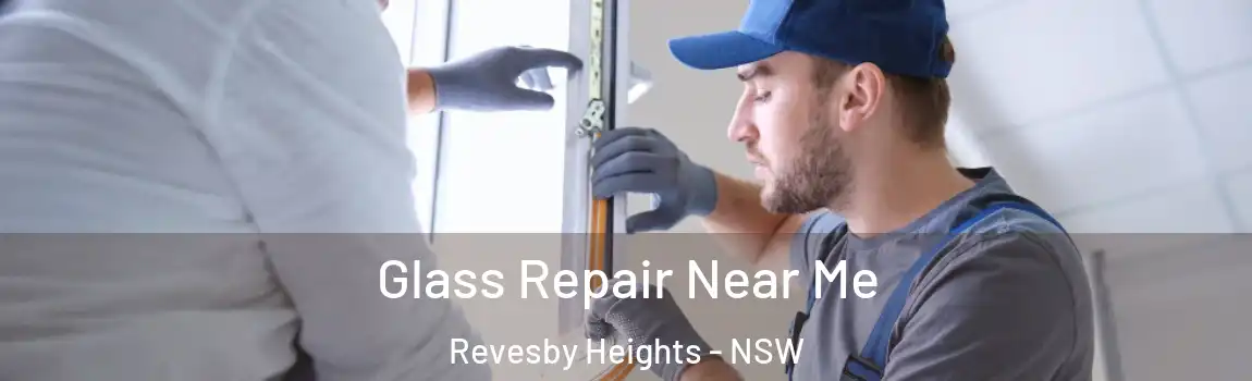 Glass Repair Near Me Revesby Heights - NSW