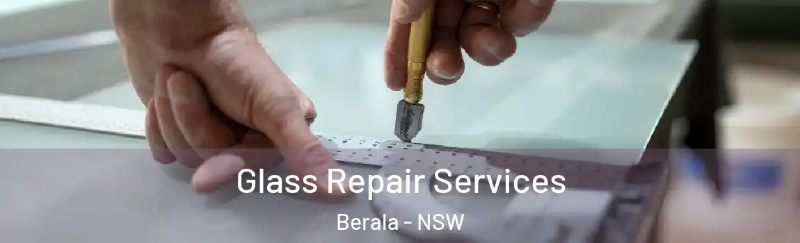  Glass Repair Services Berala - NSW