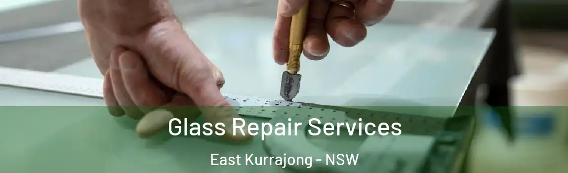  Glass Repair Services East Kurrajong - NSW