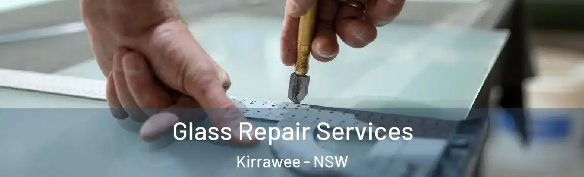  Glass Repair Services Kirrawee - NSW