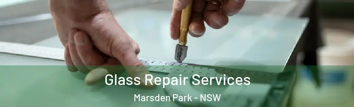  Glass Repair Services Marsden Park - NSW