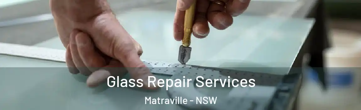  Glass Repair Services Matraville - NSW