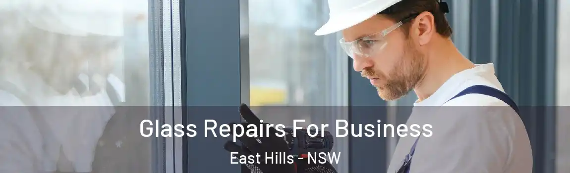  Glass Repairs For Business East Hills - NSW