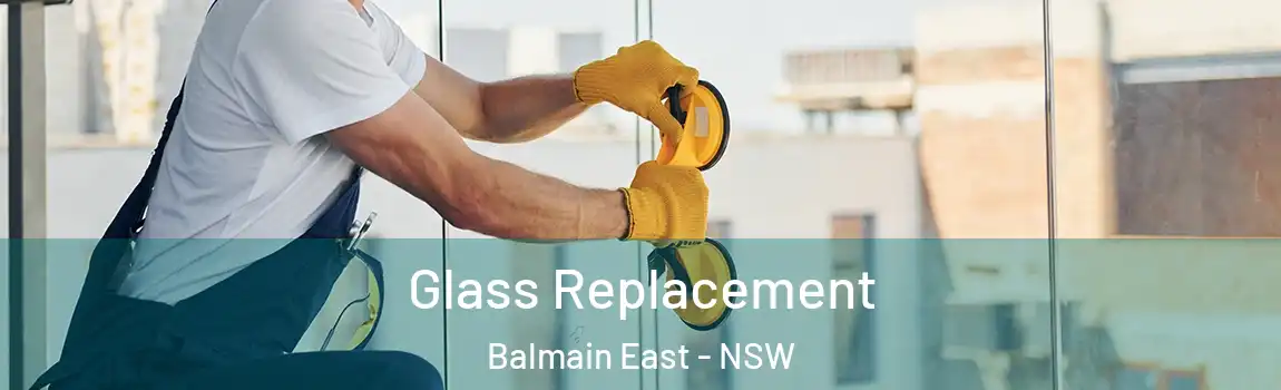  Glass Replacement Balmain East - NSW