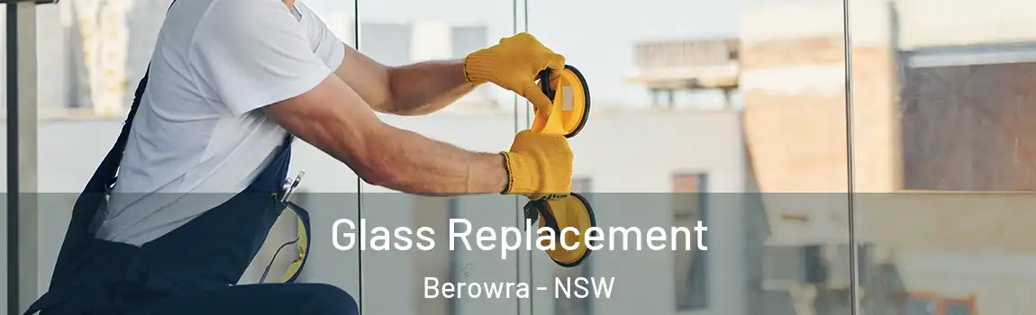  Glass Replacement Berowra - NSW