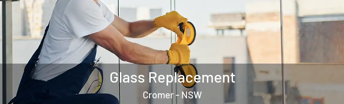  Glass Replacement Cromer - NSW