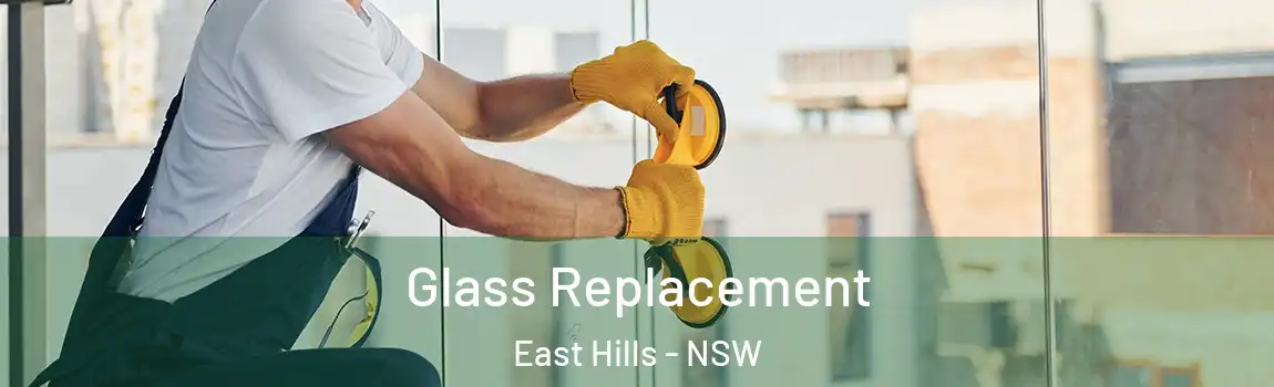 Glass Replacement East Hills - NSW