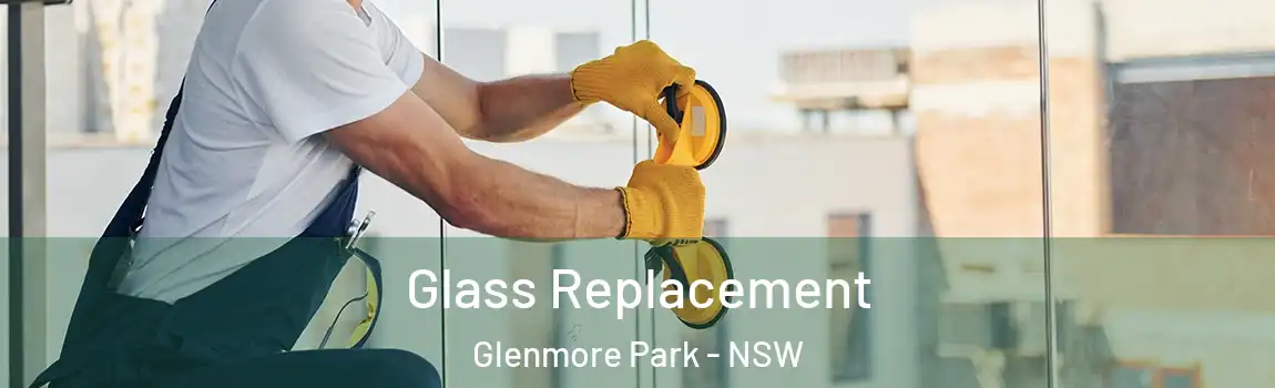  Glass Replacement Glenmore Park - NSW