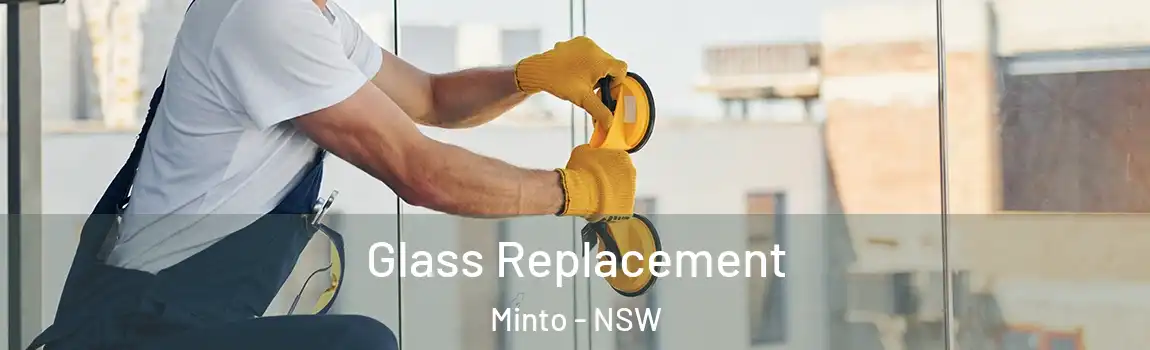  Glass Replacement Minto - NSW