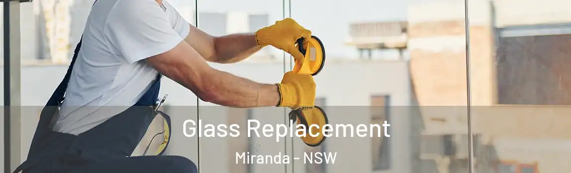  Glass Replacement Miranda - NSW