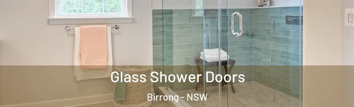  Glass Shower Doors Birrong - NSW