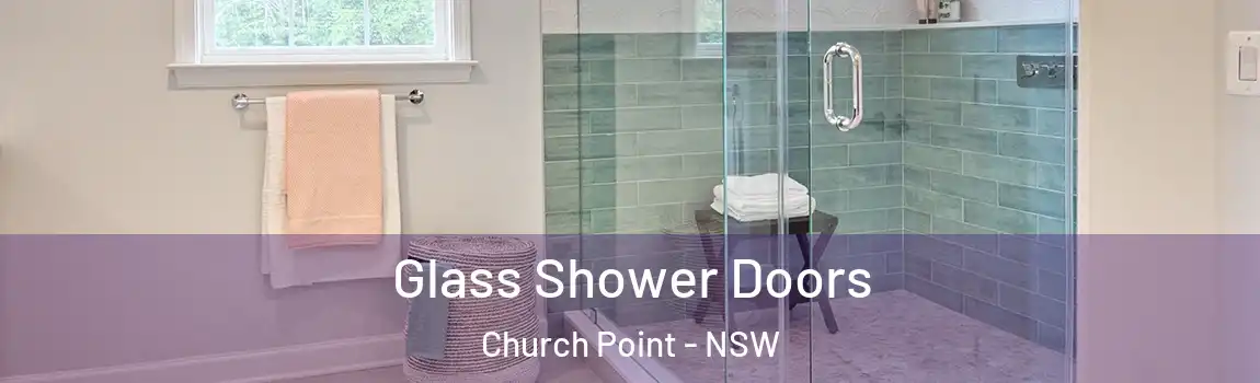  Glass Shower Doors Church Point - NSW