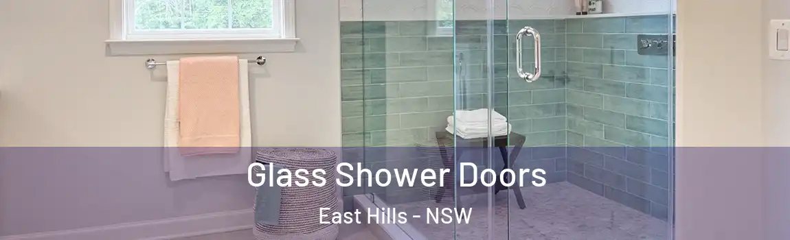  Glass Shower Doors East Hills - NSW
