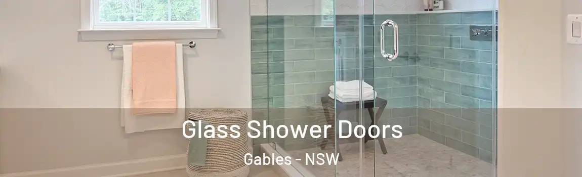  Glass Shower Doors Gables - NSW