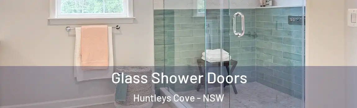  Glass Shower Doors Huntleys Cove - NSW