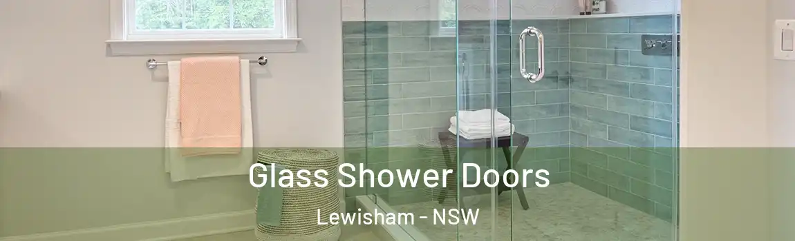  Glass Shower Doors Lewisham - NSW