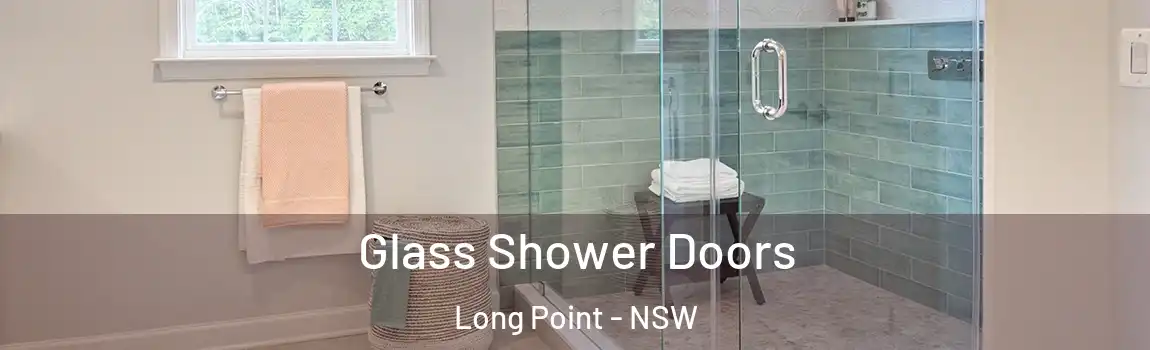  Glass Shower Doors Long Point - NSW