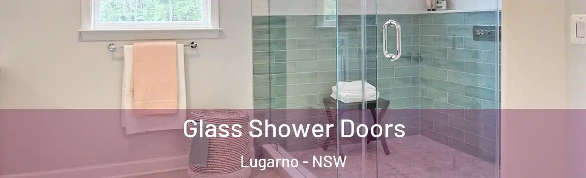  Glass Shower Doors Lugarno - NSW