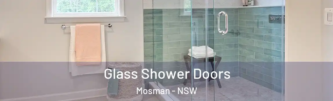  Glass Shower Doors Mosman - NSW