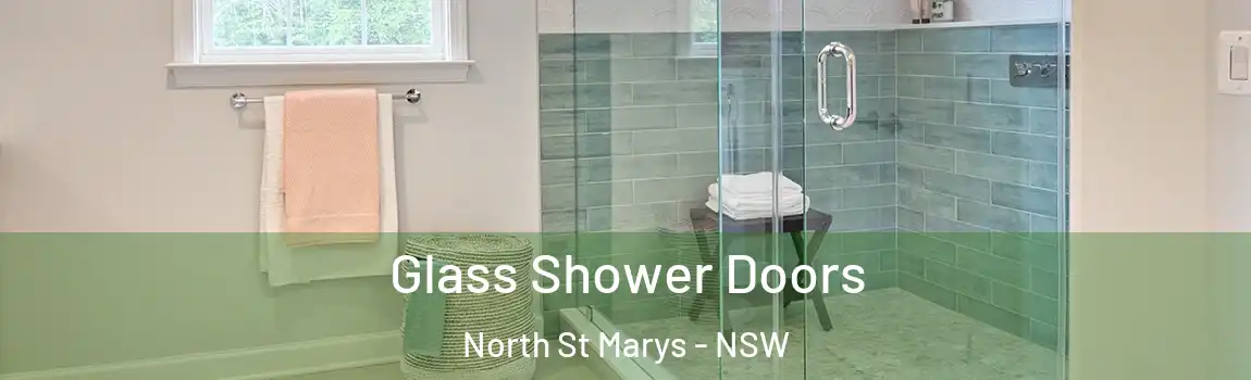  Glass Shower Doors North St Marys - NSW
