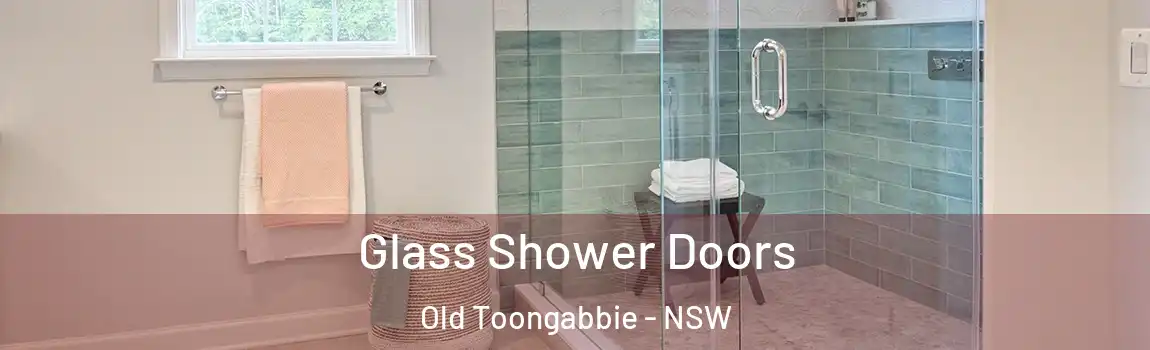  Glass Shower Doors Old Toongabbie - NSW