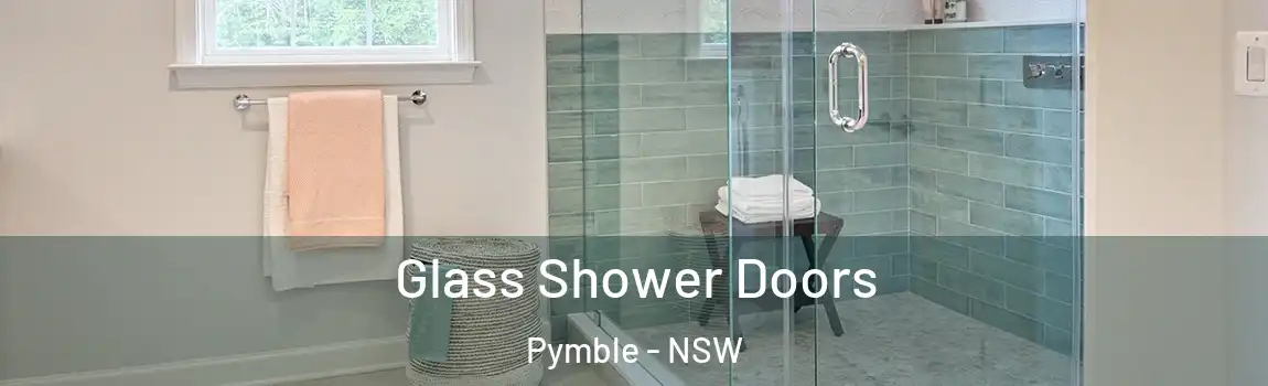  Glass Shower Doors Pymble - NSW