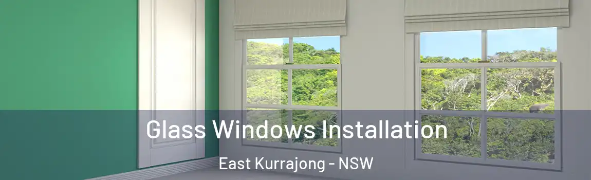  Glass Windows Installation East Kurrajong - NSW