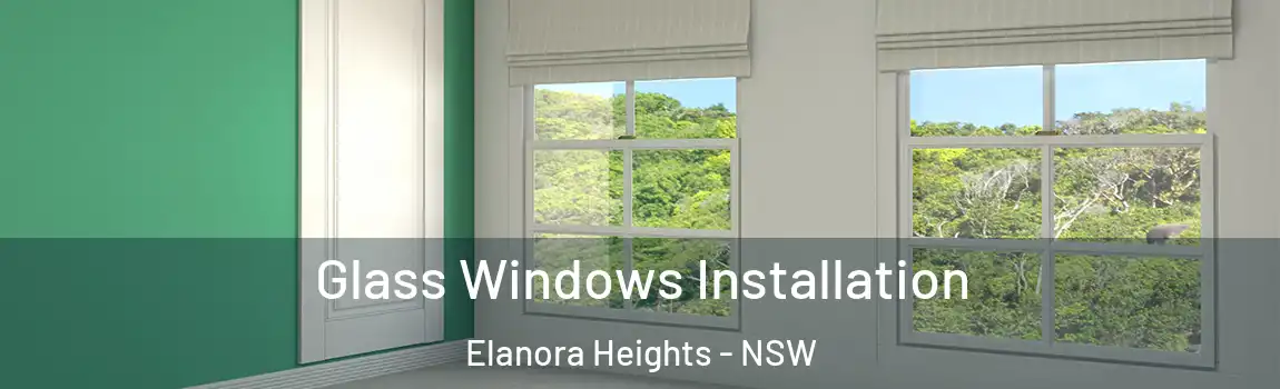  Glass Windows Installation Elanora Heights - NSW