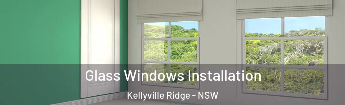  Glass Windows Installation Kellyville Ridge - NSW